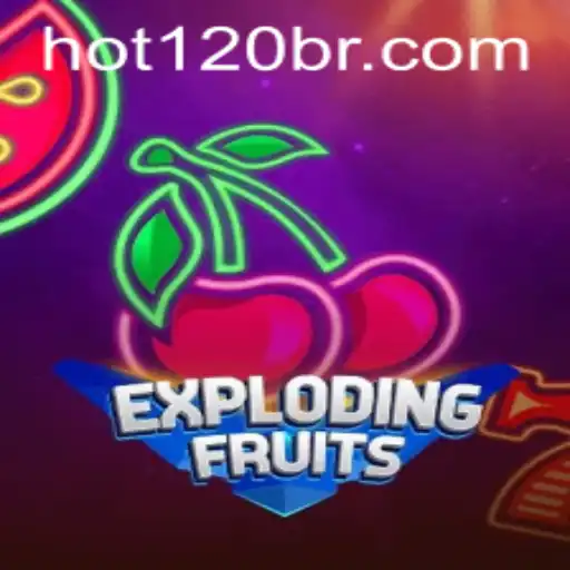 ExplodingFruits: A Thrilling Dive into the World of Hot120 Gaming